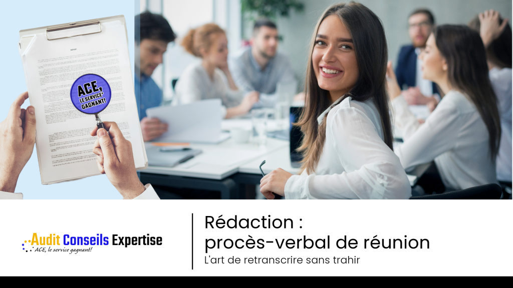 Audit Conseils Expertise, l’art de transcrire sans trahir !
