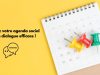 Construire son agenda social pour gagner en efficacité Agenda social du CSE : le calendrier qui pilote le mandat