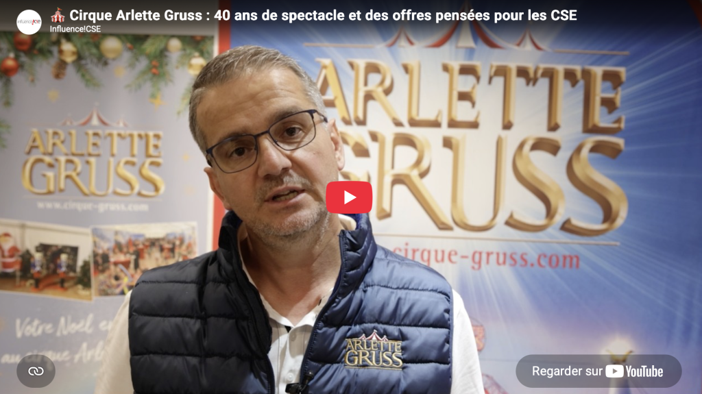 Cirque Arlette Gruss : une expérience renouvelée chaque année pour les salariés et les CSE